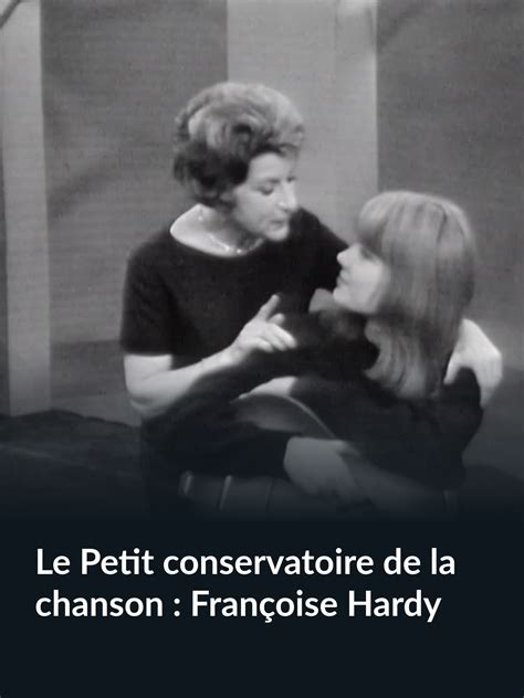 Prime Video Le Petit conservatoire de la chanson Françoise Hardy