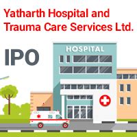 Yatharth Hospital Ipo