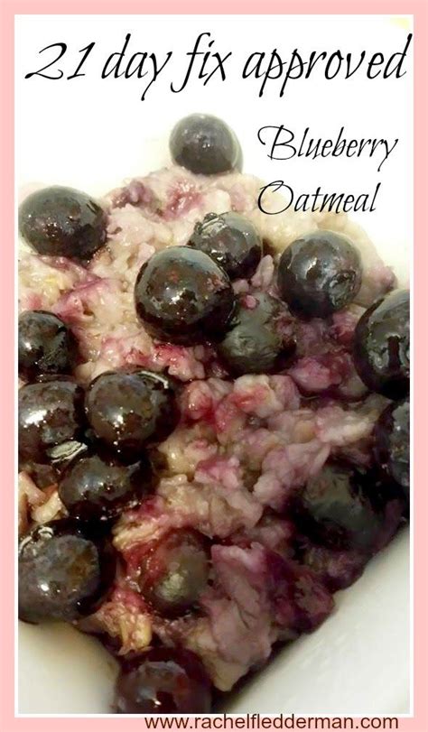 Clean Eating Meets Country Girl 21 Day Fix Blueberry Oatmeal 21 Day