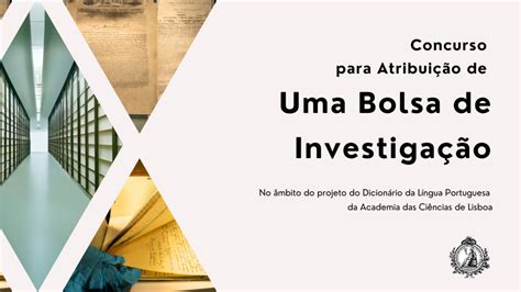 Abertura de Concurso para Bolsa de Investigação Academia das Ciências