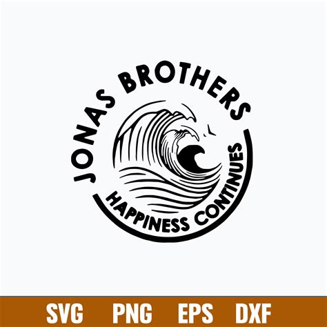 Jonas Brothers Happiness Continues Svg Png Dxf Eps File Inspire Uplift