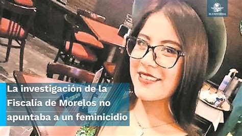 Así Fue El Caso Ariadna Fernanda El Feminicidio Por El Que El Fiscal