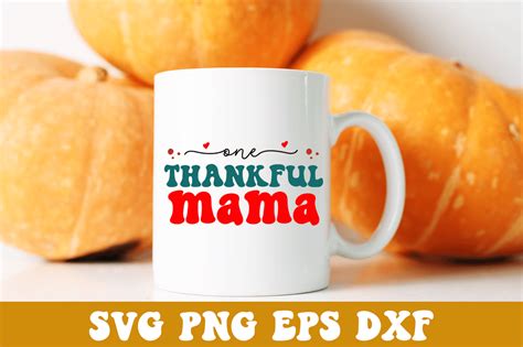 One Thankful Mama Svg Graphic By Craftsvg · Creative Fabrica