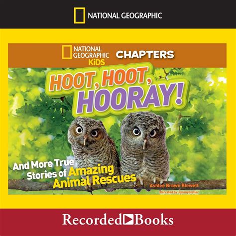 Amazon.com: National Geographic Kids Chapters: Hoot, Hoot, Hooray!: And
