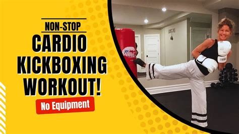 Fat Burning No Equipment Cardio Kickboxing Workout Have Fun While