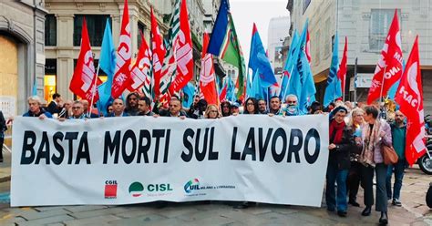 Morti Sul Lavoro In Lombardia La Manifestazione Dei Sindacati