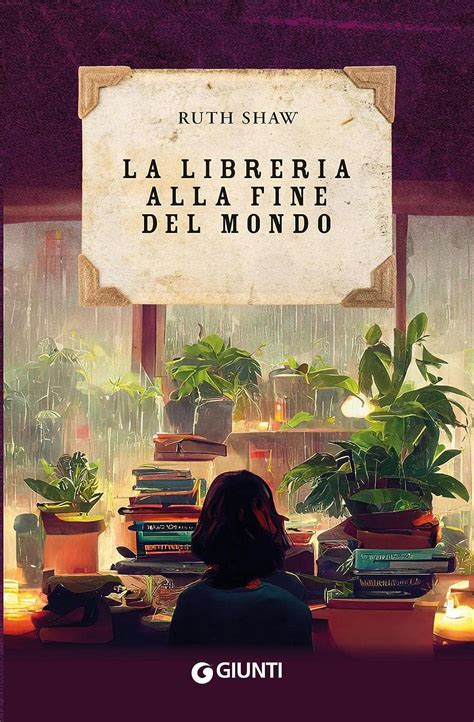 La Libreria Alla Fine Del Mondo Shaw Ruth Riondino Giada Amazon