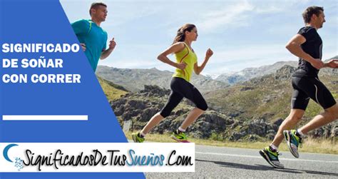 Significado De Sonhar Com Correr - Significado de soñar con correr ~ Todos sus significados aquí