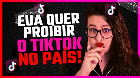 TIKTOK Proibido Nos EUA YouTube