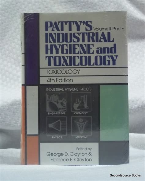 Patty S Industrial Hygiene And Toxicology Toxicology Volume