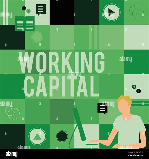 Conceptual Caption Working Capital Internet Concept Working Capital