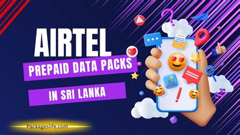 Airtel Prepaid Data Packs In Sri Lanka Packages Life