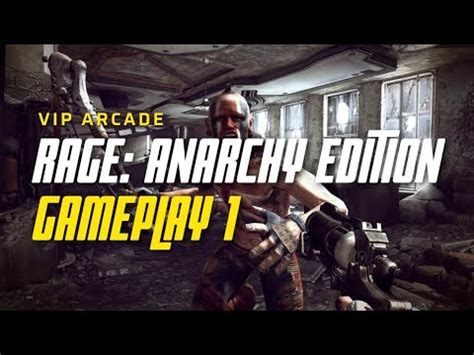RAGE ANARCHY EDITION GAMEPLAY 1 - YouTube