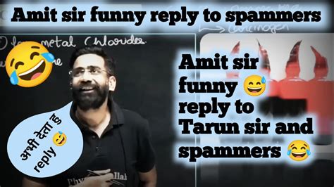 Amit Sir Funny Reply To Tarun Sir And Sapmmers Amit Sir Reply To