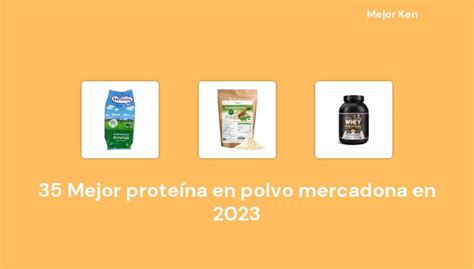 Mejor Prote Na En Polvo Mercadona En Basado En Rese As