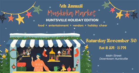 Muskoka Market Huntsville Holiday Edition Huntsville Adventures Visit Huntsville Eat