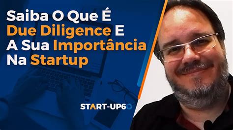 Saiba o Que é Due Diligence e a sua Importancia na Startup YouTube