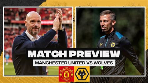 Manchester United Vs Wolves Match Preview Youtube