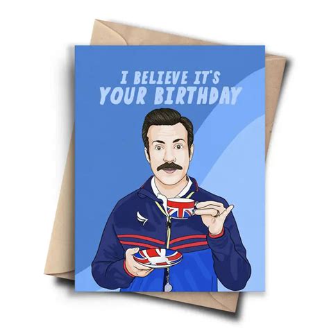 Funny Ted Lasso Birthday Card Pop Culture Card The Mock Turtle