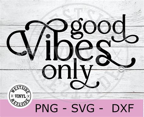 Good Vibes Only Svg Svg Cut Files Vibes Svg Cricut Svg Etsy De