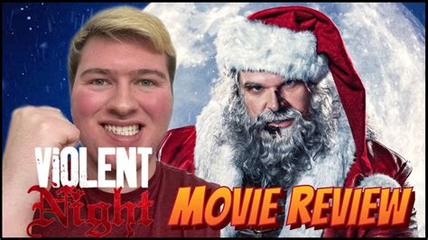 Violent Night Movie Review YouTube