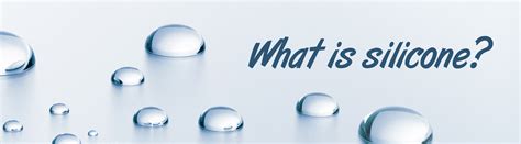 What is silicone? – Delione International Company Limited