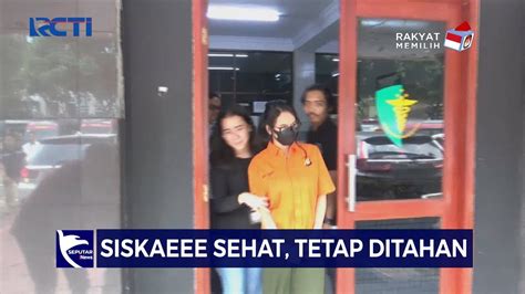 Siskaeee Ditahan Di Polda Metro Jaya Kejiwaan Dinyatan Sehat Sip