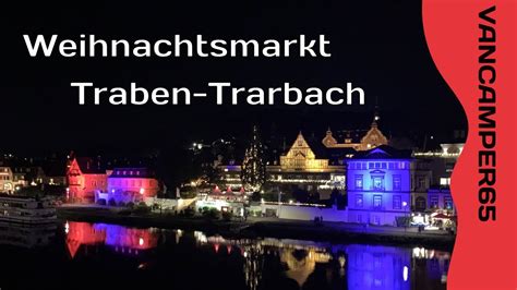 Weihnachtsmarkt In Traben Trarbach An Der Mosel Mit Freunden Youtube