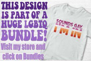 Sounds Gay Im In Lesbian Pride Graphic By Thedigitaldeli Creative Fabrica