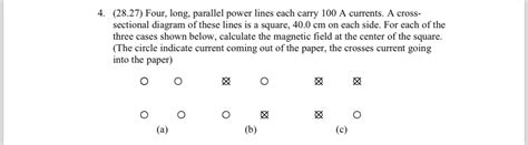 Solved 2827 ﻿four Long Parallel Power Lines Each Carry