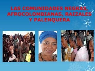 Comunidades Afrocolombiana PPT