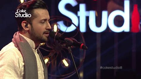 Tajdar E Haram Atif Aslam Coke Studio Season Hd Video Dailymotion