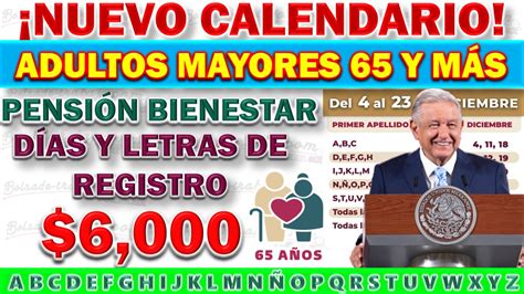 Pensi N Bienestar Nuevo Calendario De Registro Para Adultos Mayores