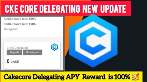 Cake Core Mining New Update Cakecore Withdrawal Update How To Delegate