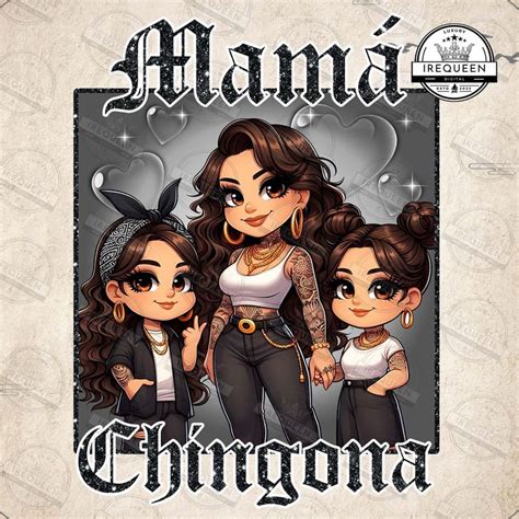 Mama Chingona Chicano Mom Png Chibi Style Latina Mother S Day Png Gift For Mom Png Happy