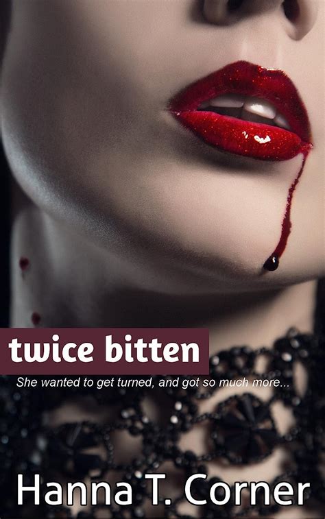 Twice Bitten Lesbian Vampire Erotica Kindle Edition By Corner