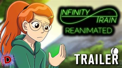 Infinity Train Reanimated | OFFICIAL TRAILER ♾️🚂 - YouTube
