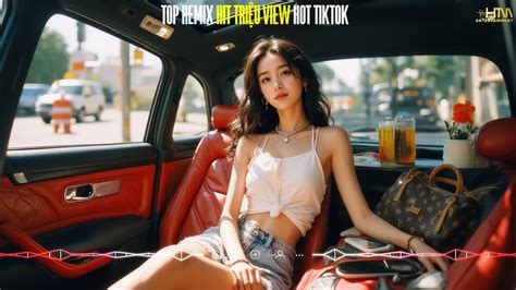 NHẠC CỰC CĂNG HIT REMIX TRIỆU VIEW HOT TIKTOK BHX HIỆN NAY NGHE CỰC HAY YouTube
