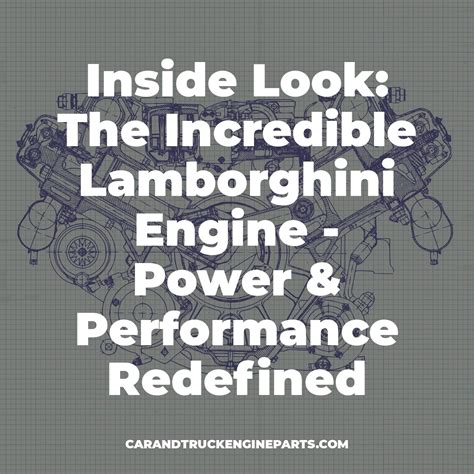 incredible lamborghini engine power performance