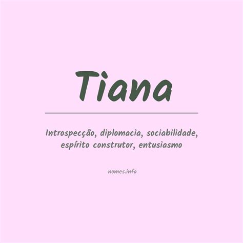 Significado Do Nome Tiana - Significado do nome Tiana