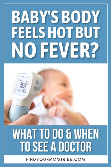 Baby Body Hot But No Fever What To Do And When To See A Doctor