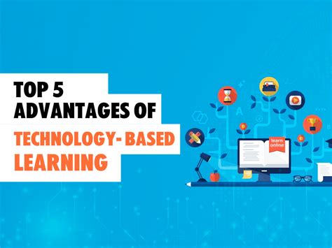 benefits  technology based learning