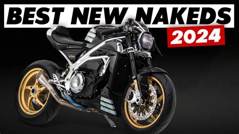 Best New Updated Naked Motorcycles For YouTube