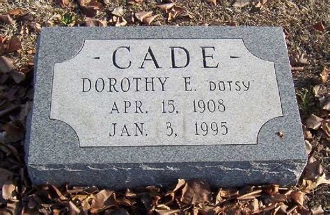 Dorothy Elizabeth Dotsy” Cade 1907 1995 Find A Grave Memorial