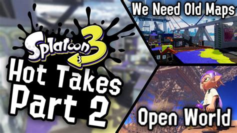 Going Over The Most INSANE Splatoon Hot Takes YouTube