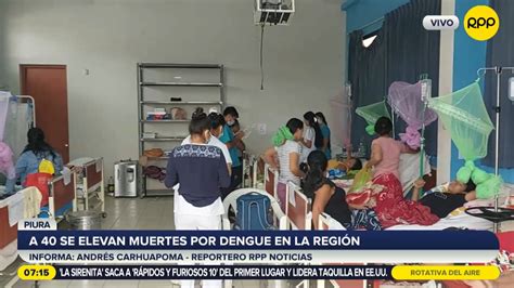 Dengue En El Per Se Eleva A Las Muertes En La Regi N Piura Rpp