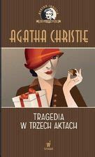 Tragedia w trzech aktach Kolekcja kryminałów nr 41 Agatha Christie