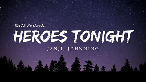 Heroes Tonight Janji Feat Johnning Lyrics Youtube