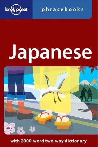 Japanese Phrasebook Lonely Planet Phrasebooks By Lonely Planet