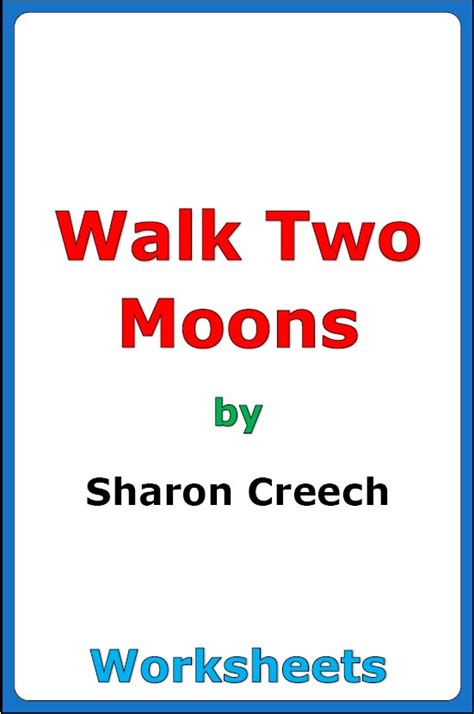 Sharon Creech Walk Two Moons Worksheets Made By Teachers